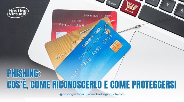 phishing cos e come riconoscerlo e come proteggersi