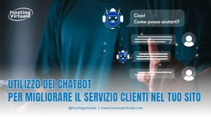 utilizzo dei chatbot per migliorare il servizio clienti nel tuo sito